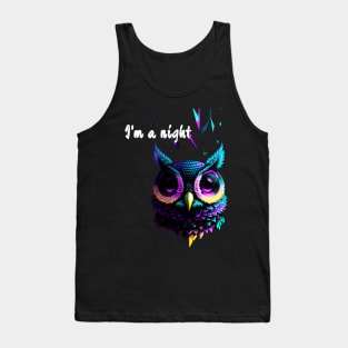 I'm a night OWL Tank Top